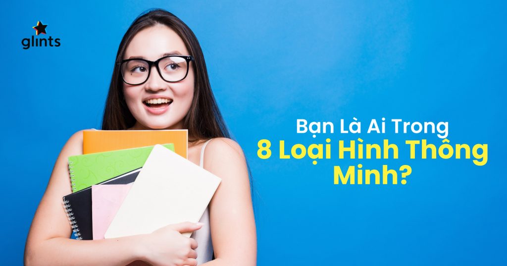8 loại hình thông minh