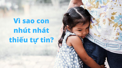 Vì sao con nhút nhát